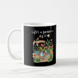 Mug La vie est un jardin - Creuse-le !