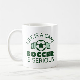 Mug La Vie Est Un Jeu Le Football Est Sérieux