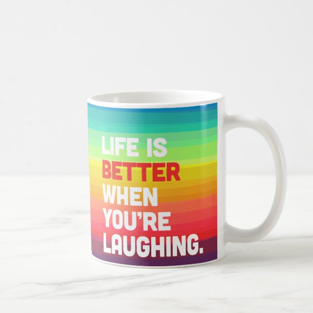 Mug La vie où vous riez la citation (Droite)