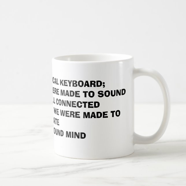 Mug LA VIE : UN CLAVIER MUSICAL GÉANT ; NOUS sommes (Droite)