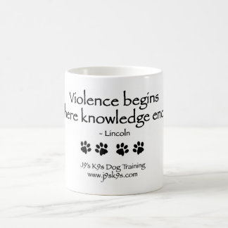 Mug La violence commence où la connaissance finit la