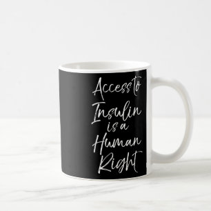 Mug L'Accès À L'Insuline Est Un Droit Humain Pour Les