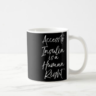 Mug L'Accès À L'Insuline Est Un Droit Humain Pour Les