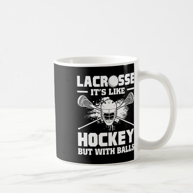 Mug Lacrosse It's Like Hockey But With Funny Player  (Droite)