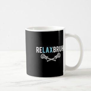 Mug Lacrosse Re Lax Relax Bruh Drôle Humour Joke Boys
