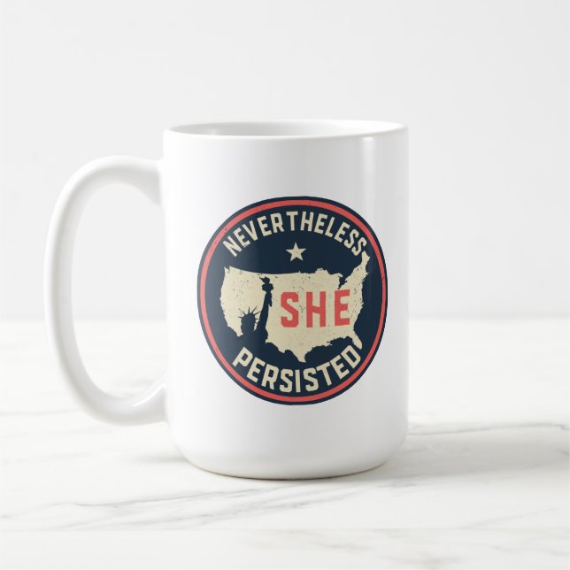 Mug Lady Liberty Café Néanmoins Elle A Persisté (Gauche)