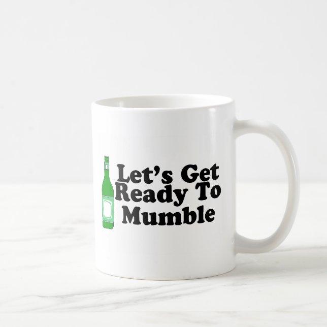 Mug Laisse être prêt pour marmonner (Droite)