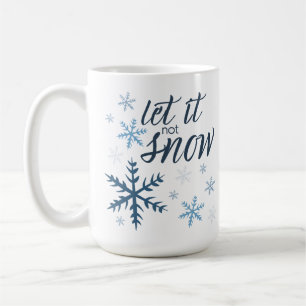 Mug Laisse-le (non) Neige