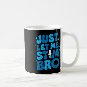 Mug Laisse-moi Stim Bro Avril Mois Sensibilisation sur