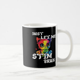 Mug Laisse-Moi Stim Bruh Drôle Sensibilisation sur l'a