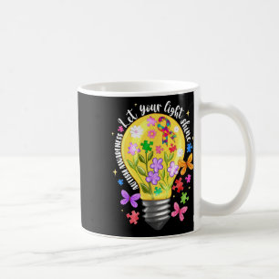 Mug Laisser Briller Votre Lumière Sensibilisation sur