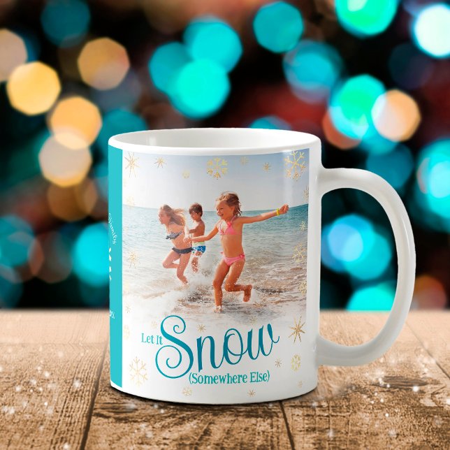 Mug Laisser Neige Quelque Part Autre Plage Amusante No (Créateur téléchargé)