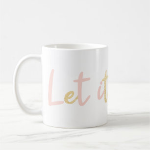 Mug Laisser neiger Écriture Moderne Et Branchée