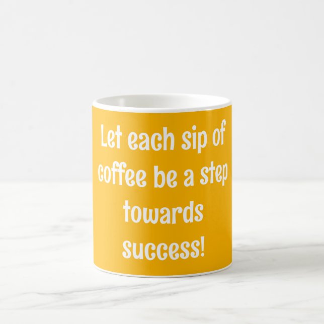 Mug Laissez chaque gorgée de café être un pas vers le  (Centre)