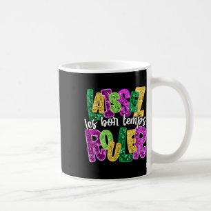 Mug Laissez Les Bon Temps Rouler Joyeux Mardi Gras Gra