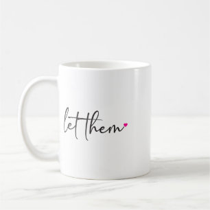 Mug Laissez-les Motivation Santé Mentale Inspirant