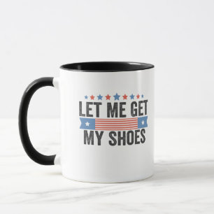 Mug Laissez-moi chercher mes chaussures American Elect