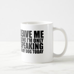 MUG LAISSEZ-MOI LE SEUL CHIEN