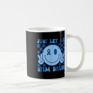 Mug Laissez-moi simplement stimuler mon frère Autism A
