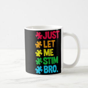 Mug Laissez-moi stim frère mignon sensibilisation à l'