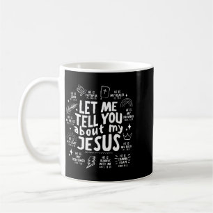 Mug Laissez-Moi Vous Parler De Mon Jésus Chrétien Reli