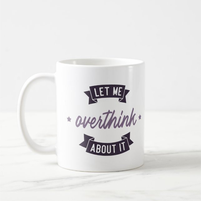 Mug Laissez-moi y réfléchir (Gauche)