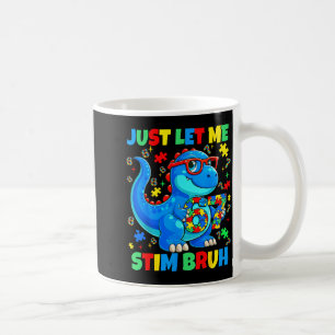 Mug Laissez stim bruh dinosaure prise de conscience de