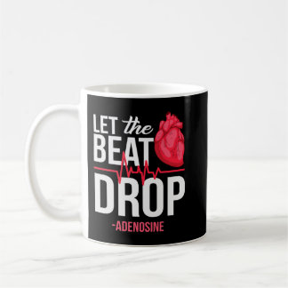 Mug Laissez The Beat Drop Adenosine TeeLaissez le ryth