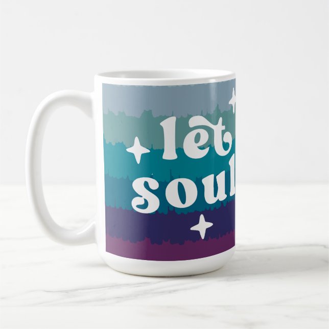 Mug Laissez Votre Âme Briller (Gauche)