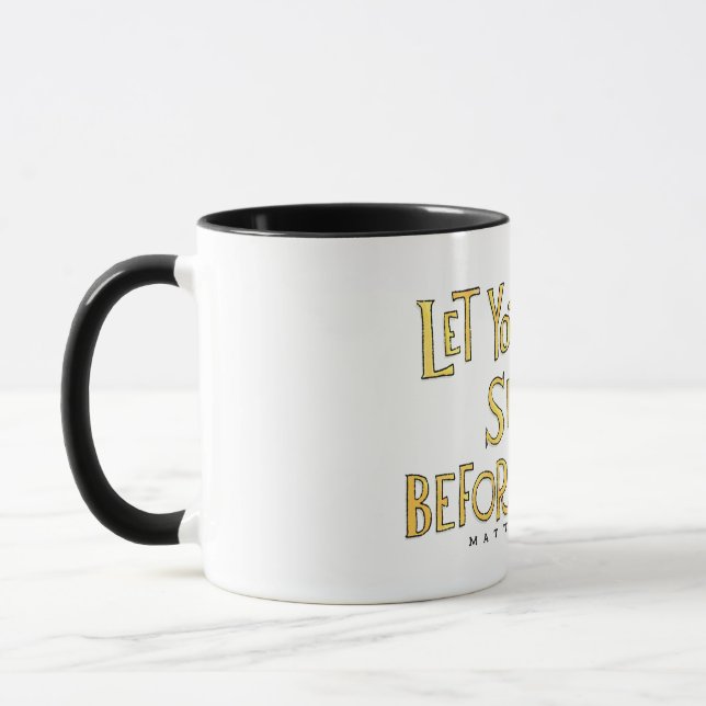 Mug Laissez votre éclat léger (Gauche)