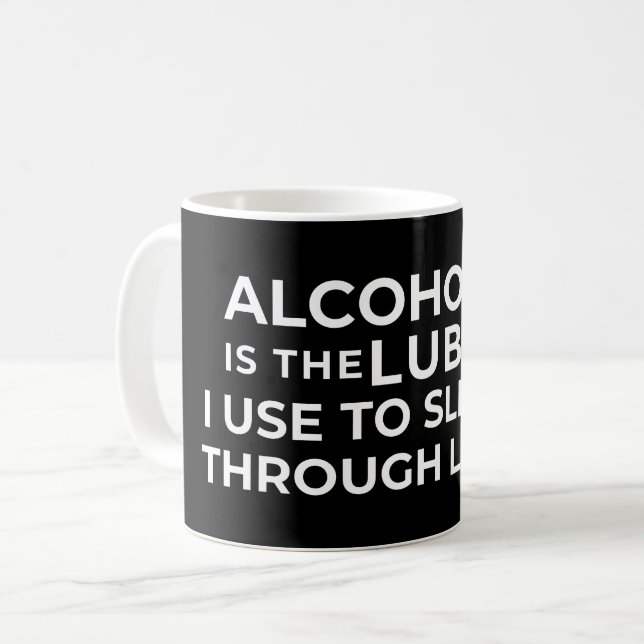 MUG L'ALCOOL EST LE LUBE QUE J'UTILISE POUR DIMENSIONN (Devant gauche)