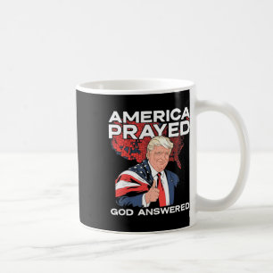 Mug L'Amérique a prié Dieu a répondu Trump