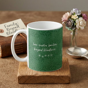 Mug L'Amour Crée des Familles Au-Delà des Liens du San