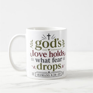 Mug L'amour de Dieu tient ce que la peur laisse tomber