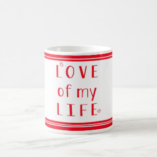 Mug L'amour de ma vie Typographie Saint Valentin