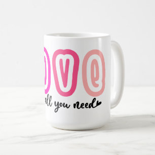 Mug L'amour est tout ce dont vous avez besoin