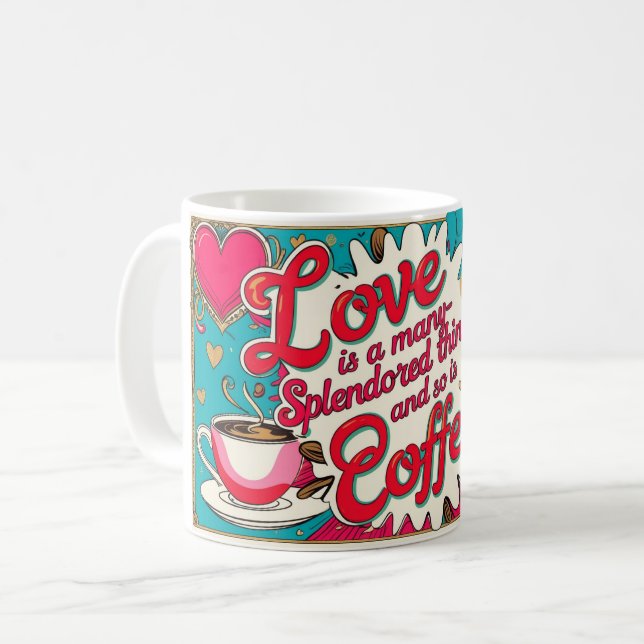 Mug L'amour est une chose qui a beaucoup de splendeur, (Devant gauche)