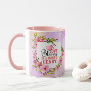 Mug L'amour fleurit dans le cœur d'une mère Cadeau de