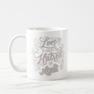 Mug l'amour pour tous la haine pour personne