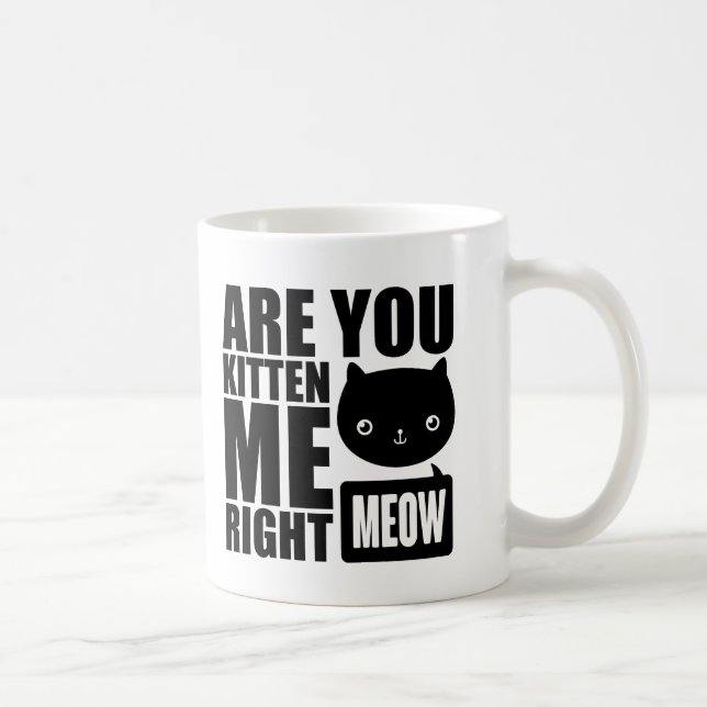 Mug L'amusement drôle sont vous chaton je bon noir de (Droite)