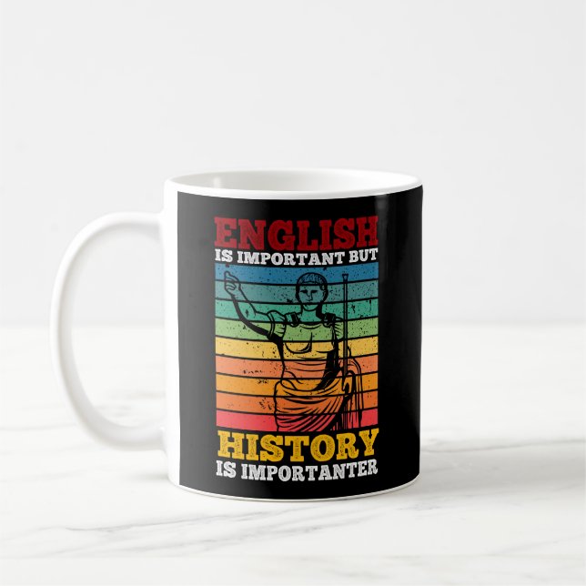 Mug L'Anglais Est Important, Mais L'Histoire Est Impor (Gauche)