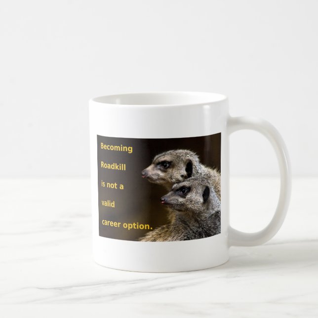 Mug L'animal tué sur une route devenant n'est pas une (Droite)