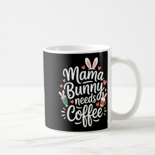 Mug Lapin de Pâques maman a besoin de café maman amour