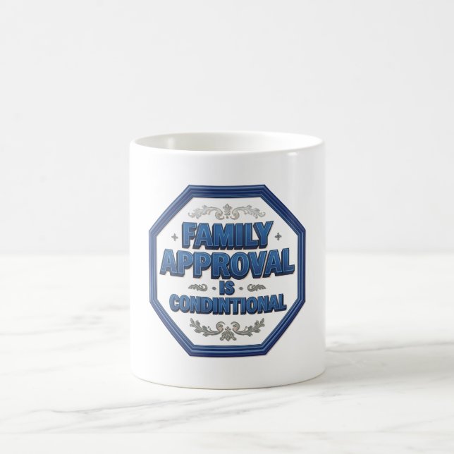 Mug L'approbation familiale est conditionnelle (Centre)