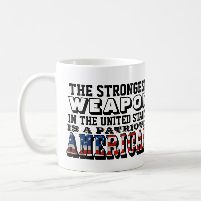 MUG L'ARME LA PLUS FORTE EST UNE AMÉRICAINE PATRIOTIQU (Gauche)