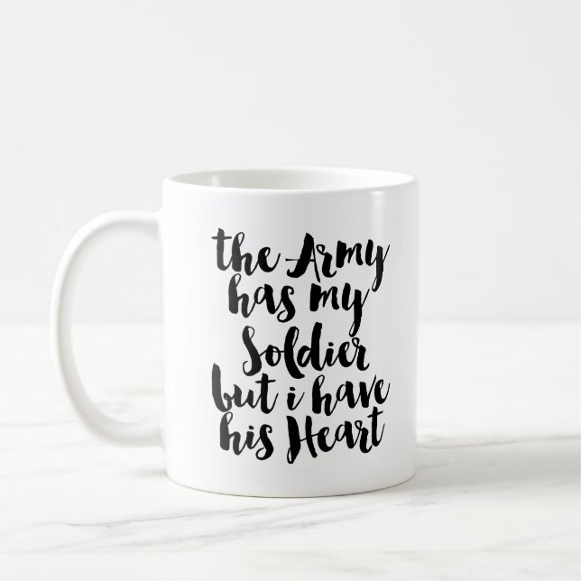 Mug L'Armée A Mon Soldat Mais J'Ai Son Coeur (Gauche)