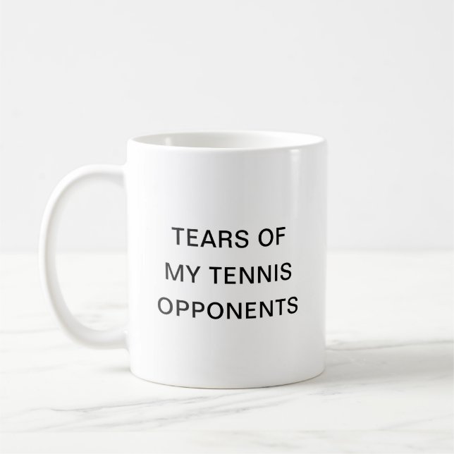 Mug Larmes De Mes Adversaires De Tennis Typographie Ca (Gauche)