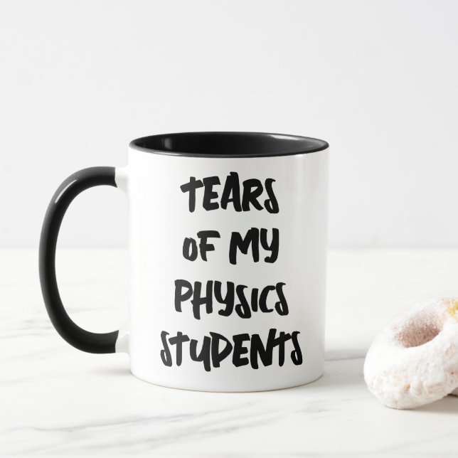 Mug Larmes de mes élèves de physique Drôle de physique (Avec donut)