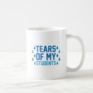 Mug Larmes de mes étudiants