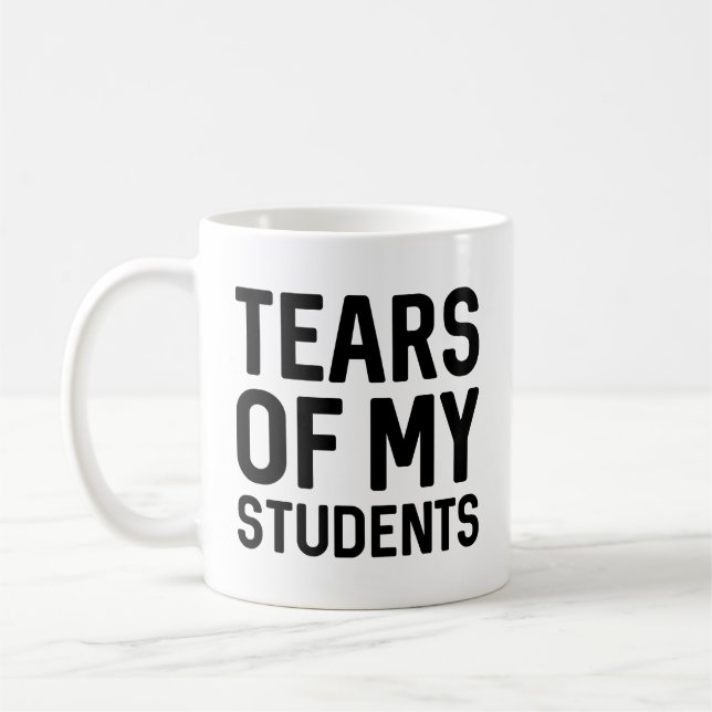 Mug Larmes De Mes Étudiants (Gauche)